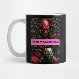 Demons & Dutch Velvet Mug